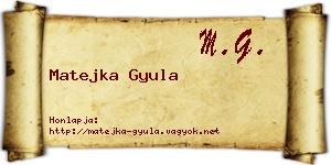 Matejka Gyula névjegykártya